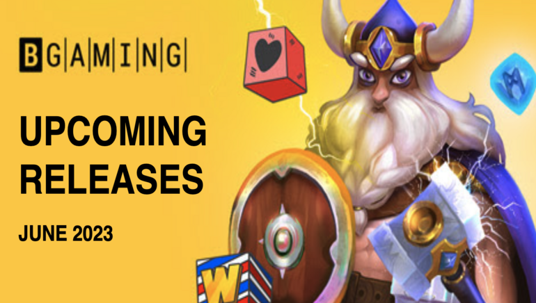 BGAMING Haziran 2023 oyunlarının yayımlanmasına Hazır Olun!